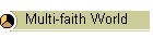 Multi-faith World